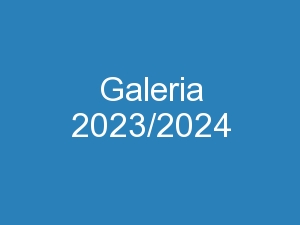 Galeria 2023/2024