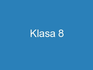 Klasa 8