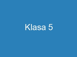 Klasa 5